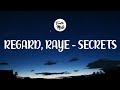 Regard, RAYE - Secrets (Lyrics)