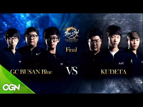 [2017.04.23] 결승전 GC BUSAN Blue vs KUDETA (1/2) 싱글 태그매치 블레이드앤소울 토너먼트 2017 코리아 시즌1
