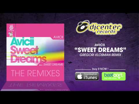 Avicii "Sweet Dreams" (Gregori Klosman Remix)