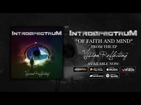 Introspectrum - Of Faith And Mind (Official Track)