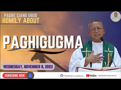 Fr. Ciano Homily about PAGHIGUGMA - 11/8/2023