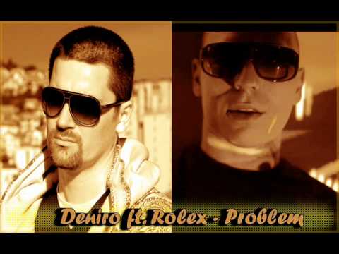 Deniro ft. Rolex - Problem + DOWNLOAD LINK .wmv