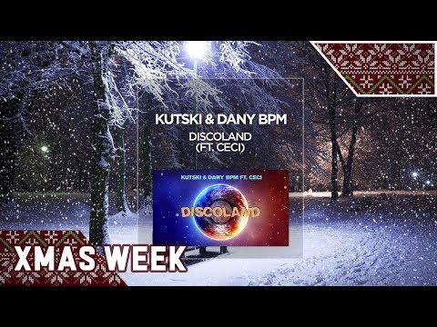 Kutski & Dany BPM - Discoland (ft. Ceci)