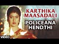 Karthika Maasadali Video Song Policeana Hendthi Kannada Movie Songs Shasikumar Malasri
