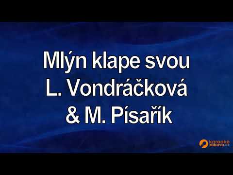 FullHD karaoke Mlýn klape svou - Lucie Vondráčková, Martin Písařík - ukázka