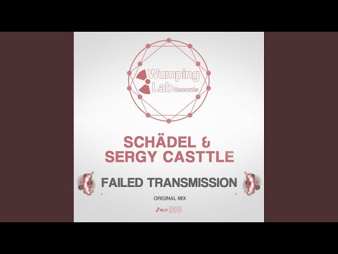 Failed Transmission (Original Mix)