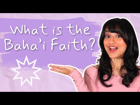 What is the Baha'i Faith? - BAHA'I BASICS with Aria