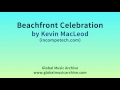 Beachfront Celebration Kevin MacLeod Incompetech Com