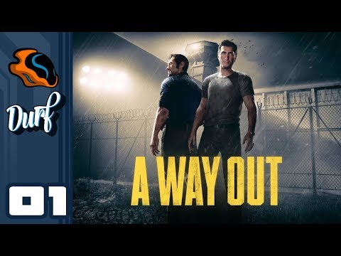 Let's Play A Way Out - PC Gameplay Part 1 - A Tasteful Little Durf