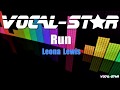 Leona Lewis - Run (Karaoke Version) with Lyrics HD Vocal-Star Karaoke