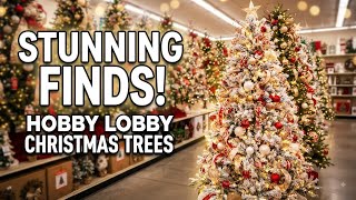 HOBBY LOBBY  CHRISTMAS TREES | SHOP WITH ME FOR THE PERFECT TREE |  CAPTURING CHRISTMAS 