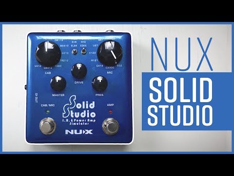 IR Loader and Power Amp Sim In a Pedal - NUX Solid Studio Review
