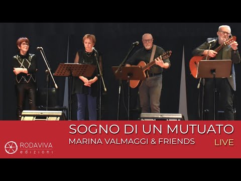 Marina Valmaggi - SOGNO DI UN MUTUATO - LIVE