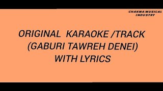 Download lagu Gaburi Tawreh Denei Original Karaoke /Lyricals/Chakma Musical Industry // mp3 Download lagu Gaburi Tawreh Denei Original Karaoke /Lyricals/Chakma Musical Industry // mp3