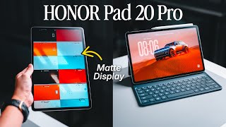 HONOR's First Matte Display Tablet Is Finally Here! | HONOR Pad 20 Pro