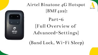 Airtel Binatone 4G Hotspot Model-BMF422 | Part-6 |Full Overview of Advanced-Settings  (Wi-Fi Sleep)