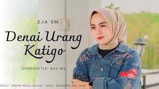 Download lagu EJA SM - Denai Urang Katigo mp3