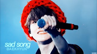 백현/baekhyun {sad song}