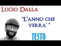 Lucio Dalla - L'anno che verrà - TESTO [Lyrics] ᴴᴰ