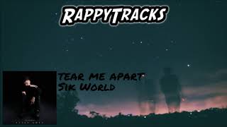 Sik World - Tear Me Apart
