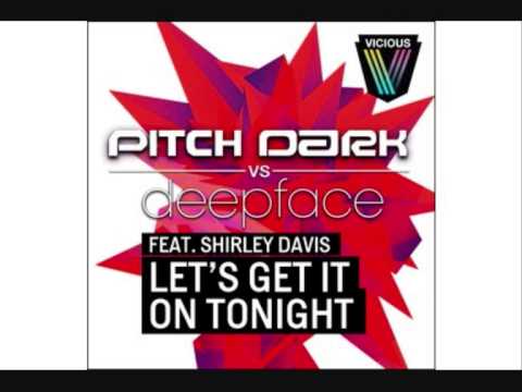 Let's Get It On Tonight (Club Mix) - Shirley Davis, Deepface, Pitch Dark