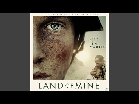 Land of Mine (End Credits)