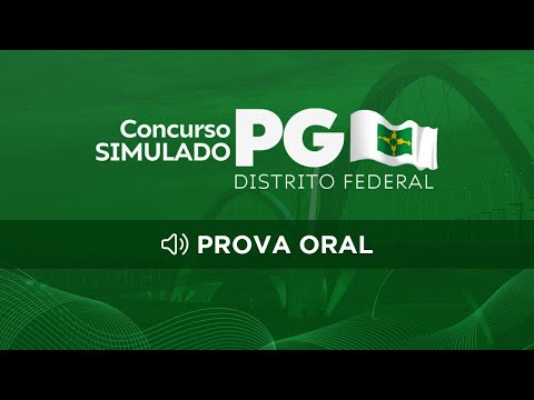 Concurso Simulado - PGDF - Fase Oral (Dia 1)