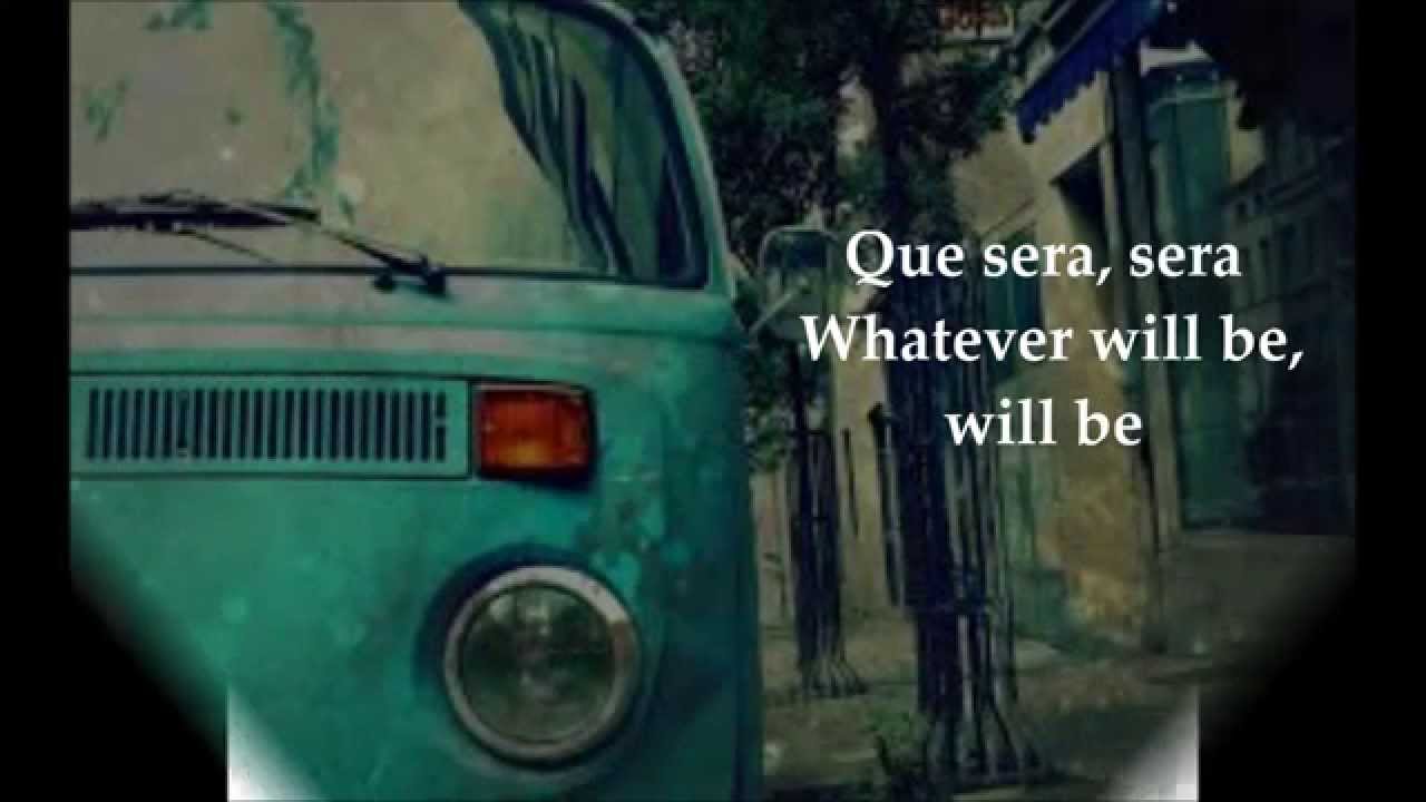 Doris Day- Que Sera Sera (whatever will be, will be) Lyrics