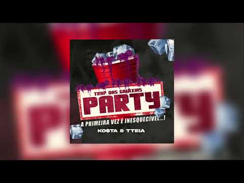 PARTY-  KO$TA   ft  Tteia ((DJ Kosta Vinte Dois ))