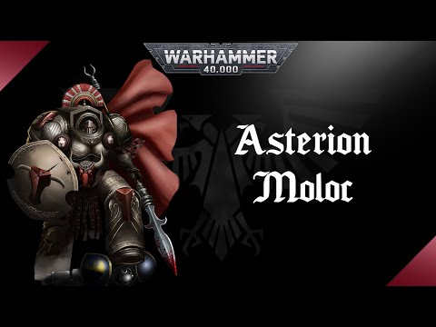 WARHAMMER 40K | Asterion Moloc