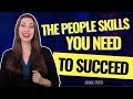 10 Essential People Skills You Need to Succeed
