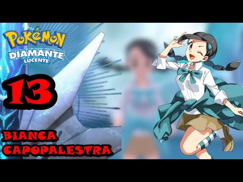 POKEMON | DIAMANTE LUCENTE | SWITCH | GAMEPLAY ITA | FULL SAGA | EP #13 : BIANCA, CAPOPALESTRA