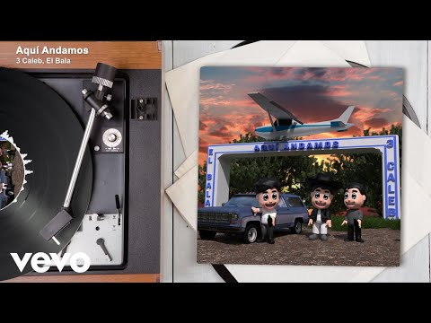 3 Caleb, El Bala - Aquí Andamos (Audio)