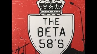 THE BETA 58's- Full Album 2015