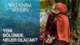 Vatanım Sensin 35 Bölümde Neler Olacak?