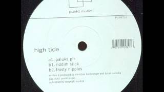High Tide - Riddim Stick