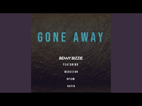 Gone Away (feat. Mercston, Opium & Rapid)