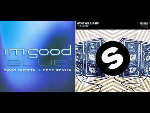 David Guetta & Bebe Rexha - Im good (Blue) vs Mike Williams - The Beat