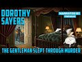 DOROTHY SAYERS – The Gentleman Slept Through Murder | Detective Tales