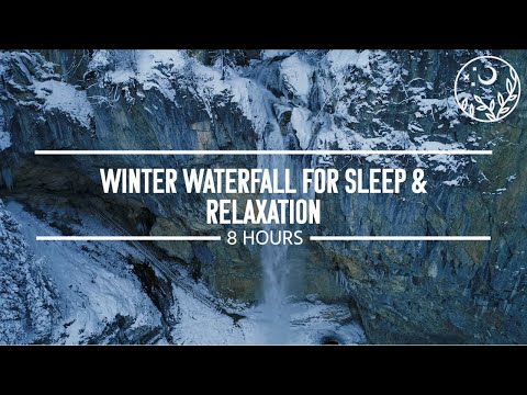 NATURE SOUNDS: [8 Hours] The BEST Winter Waterfall for for Deep Sleep, Relaxation, & Focus
