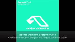 Super8 - Cre8 (Mike Saint-Jules Remix)