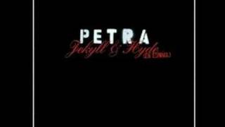 Petra - Jekyll y Hyde