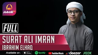 Download lagu IBRAHIM ELHAQ || SURAT ALI IMRAN FULL mp3 Download lagu IBRAHIM ELHAQ || SURAT ALI IMRAN FULL mp3