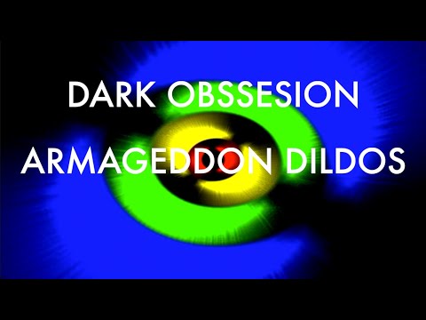 DARK OBSSESION ARMAGEDDON DILDOS