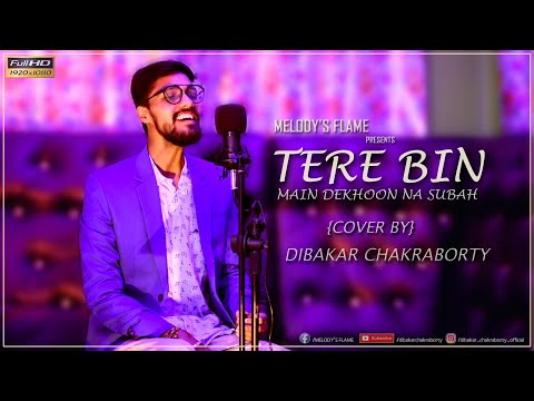 Dibakar Chakraborty Tere Bin || Unplugged || Dil Toh Bacha Hai Ji || @Sonu Nigam  || Cover By Dibakar Chakraborty