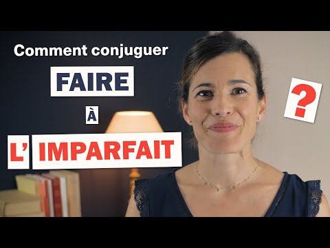 Comment conjuguer « FAIRE » à l' Imparfait en français 🤔