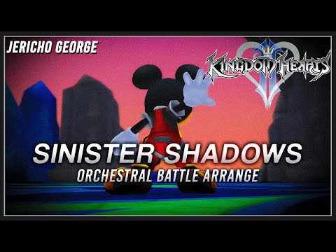Sinister Shadows (Kingdom Hearts II) ~Orchestral Battle Arrange~