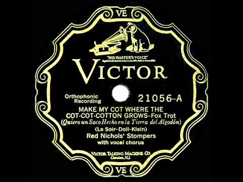 1927 Red Nichols - Make My Cot Where The Cot-Cot-Cotton Grows (Jim Miller & Charlie Farrell, vocal)