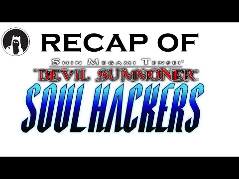 The ULTIMATE Recap of Shin Megami Tensei: Devil Summoner: Soul Hackers (RECAPitation) #SoulHackers