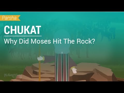 Parshat Chukat: Why Did Moses Hit The Rock?